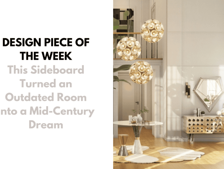 CAPA-4-740x560 CAPA-4-740x560 Design Piece of the Week: This Sideboard Turned an Outdated Room Into a Mid-Century Dream Design Piece of the Week: This Sideboard Turned an Outdated Room Into a Mid-Century Dream CAPA 4 740x560