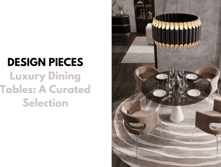 Luxury Dining Tables: A Curated Selection Luxury Dining Tables: A Curated Selection foto capa 3 740x560