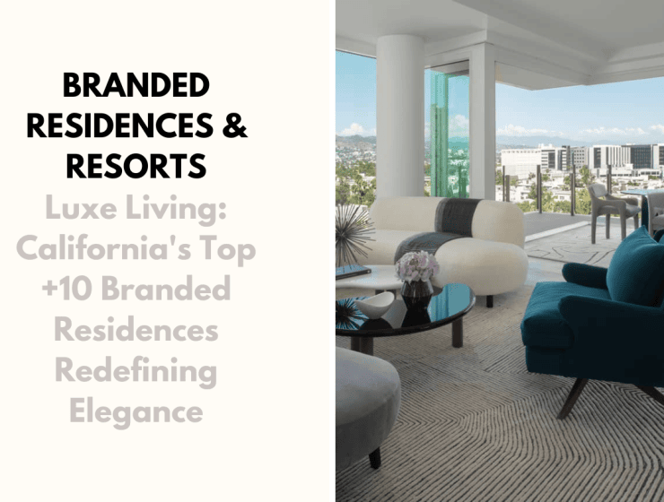 foto-capa-1-2-740x560 foto-capa-1-2-740x560 Luxe Living: California's Top +10 Branded Residences Redefining Elegance Luxe Living: California’s Top +10 Branded Residences Redefining Elegance foto capa 1 2 740x560