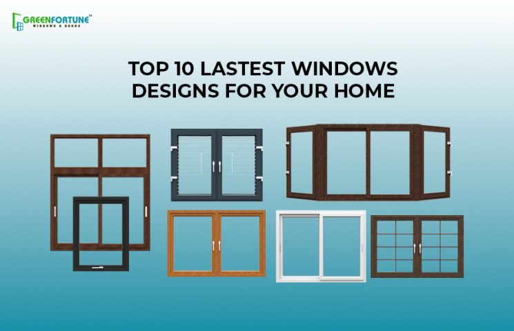 Latest uPVC Window Designs for Modern Homes | GreenFortune