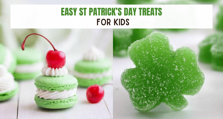 Easy St Patrick’s Day Treats For Kids