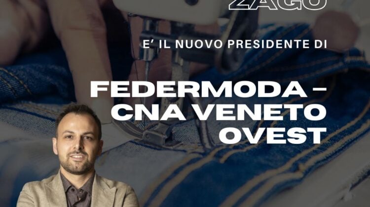 Filippo Zago, nuovo Presidente per Federmoda CNA Veneto Ovest