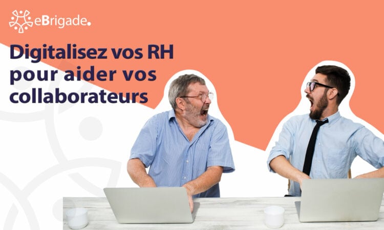 Comment la digitalisation RH ameliore l&rsquo;experience collaborateur