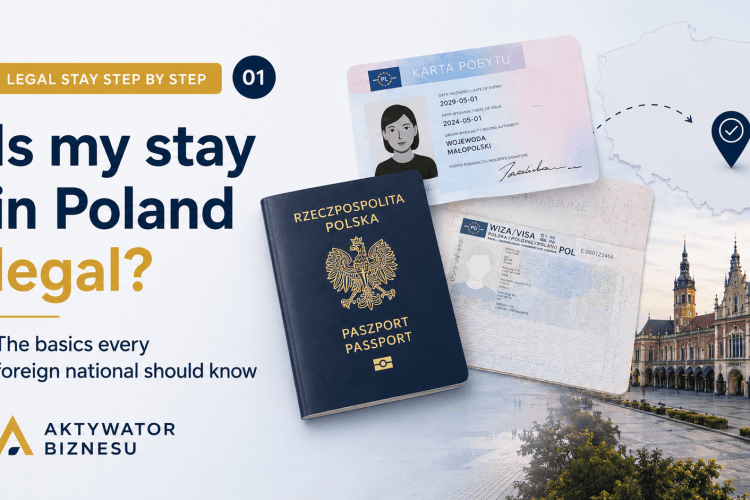 Czy mój pobyt w Polsce jest legalny - poradnik dla cudzoziemców