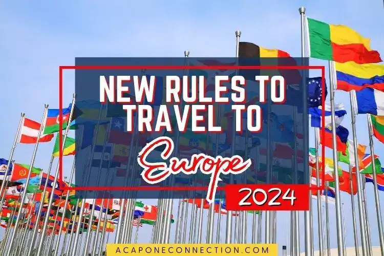New Rules to Travel to Europe in 2024