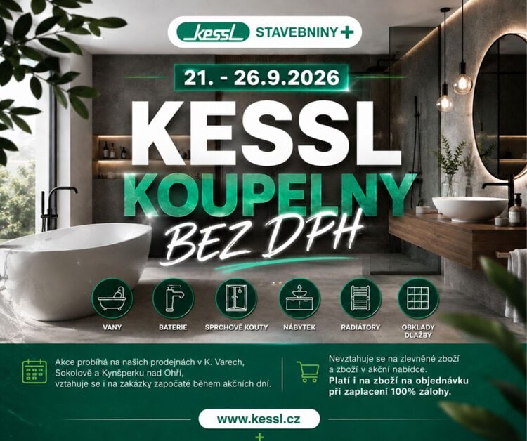 KESSL Koupelny bez DPH – akce na koupelnové vybavení od 21. do 26. 9. 2026. Vany, vodovodní baterie, sprchové kouty, koupelnový nábytek, radiátory, obklady a dlažby za ceny bez 21 % DPH v Karlových Varech, Sokolově a Kynšperku nad Ohří.