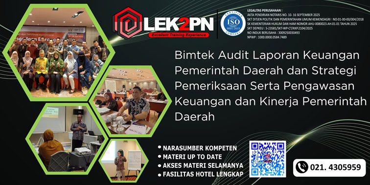 Bimtek Audit Laporan Keuangan Pemerintah Daerah dan Strategi Pemeriksaan Serta Pengawasan Keuangan dan Kinerja Pemerintah Daerah