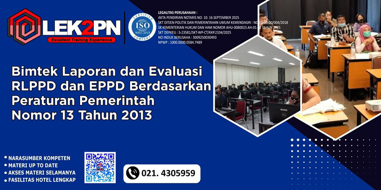 Bimtek Laporan dan Evaluasi RLPPD dan EPPD Berdasarkan Peraturan Pemerintah Nomor 13 Tahun 2013