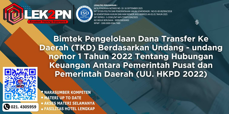 Bimtek Pengelolaan Dana Transfer Ke Daerah (TKD) Berdasarkan Undang - undang nomor 1 Tahun 2022 Tentang Hubungan Keuangan Antara Pemerintah Pusat dan Pemerintah Daerah (UU. HKPD 2022)