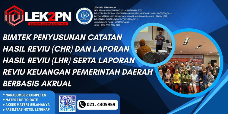 Bimtek Penyusunan Catatan Hasil Reviu (CHR) dan Laporan Hasil Reviu (LHR) Serta Laporan Reviu Keuangan Pemerintah Daerah Berbasis Akrual