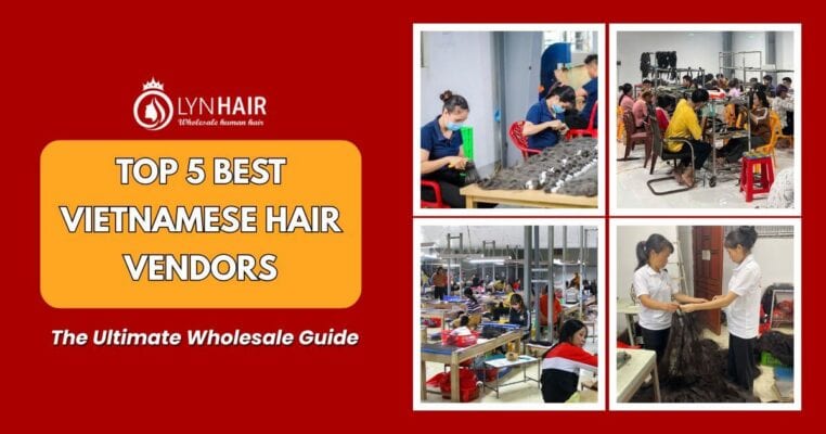 TOP 5 BEST VIETNAMESE HAIR VENDORS OF 2026