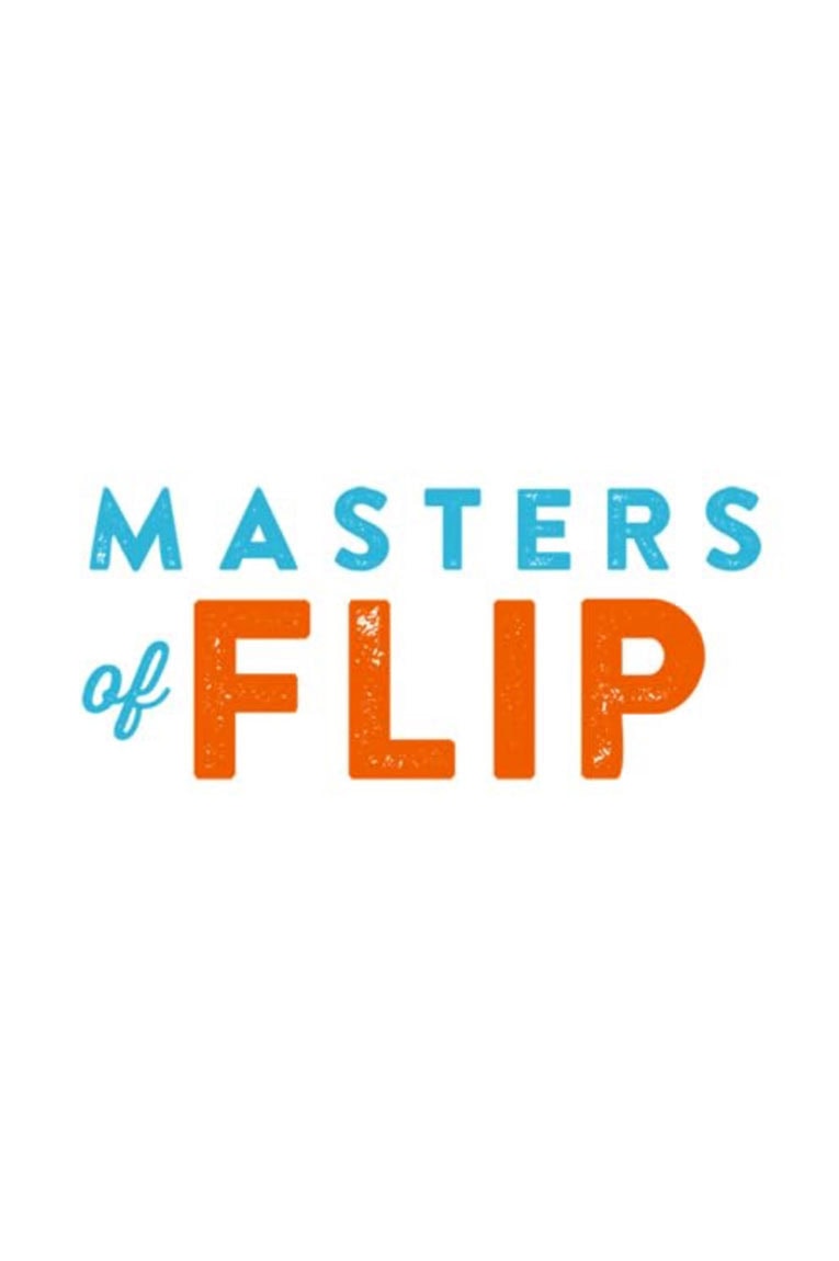 MASTERS OF FLIP SEASON 1-4