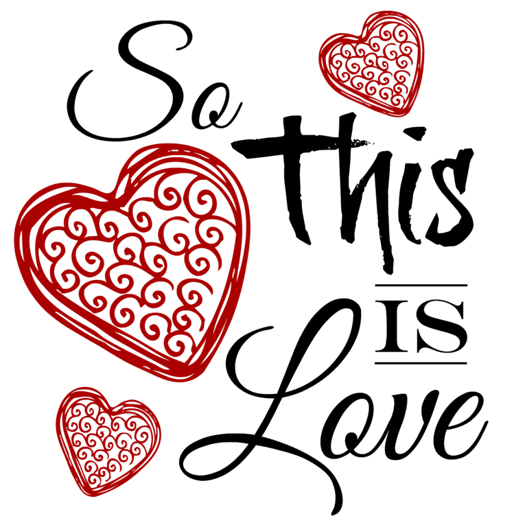 So This Is Love Printable