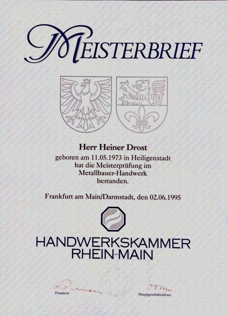 Meisterbrief von Heiner Drost im Metallbauer-Handwerk, ausgestellt von der Handwerkskammer Rhein-Main am 02.06.1995, der die fachliche Qualifikation von Stahl- und Metallbau Drost belegt.