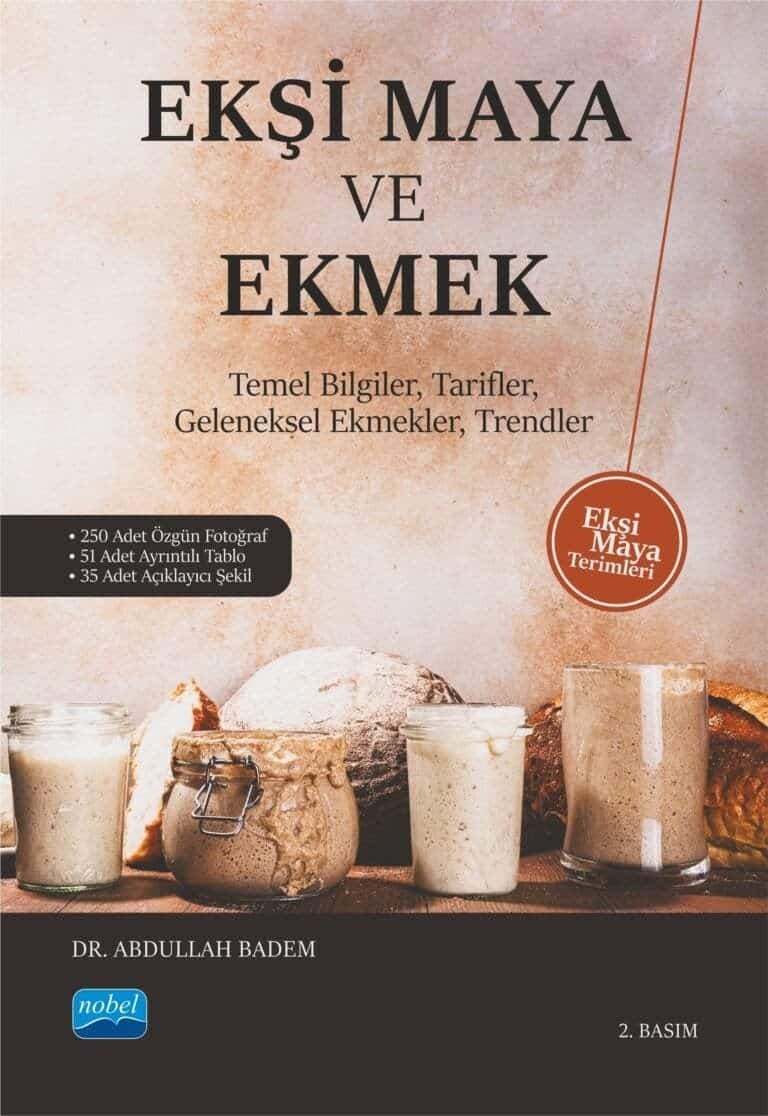 Ekşi Maya ve Ekmek: Temel Bilgiler, Tarifler, Geleneksel Ekmekler ve Trendler