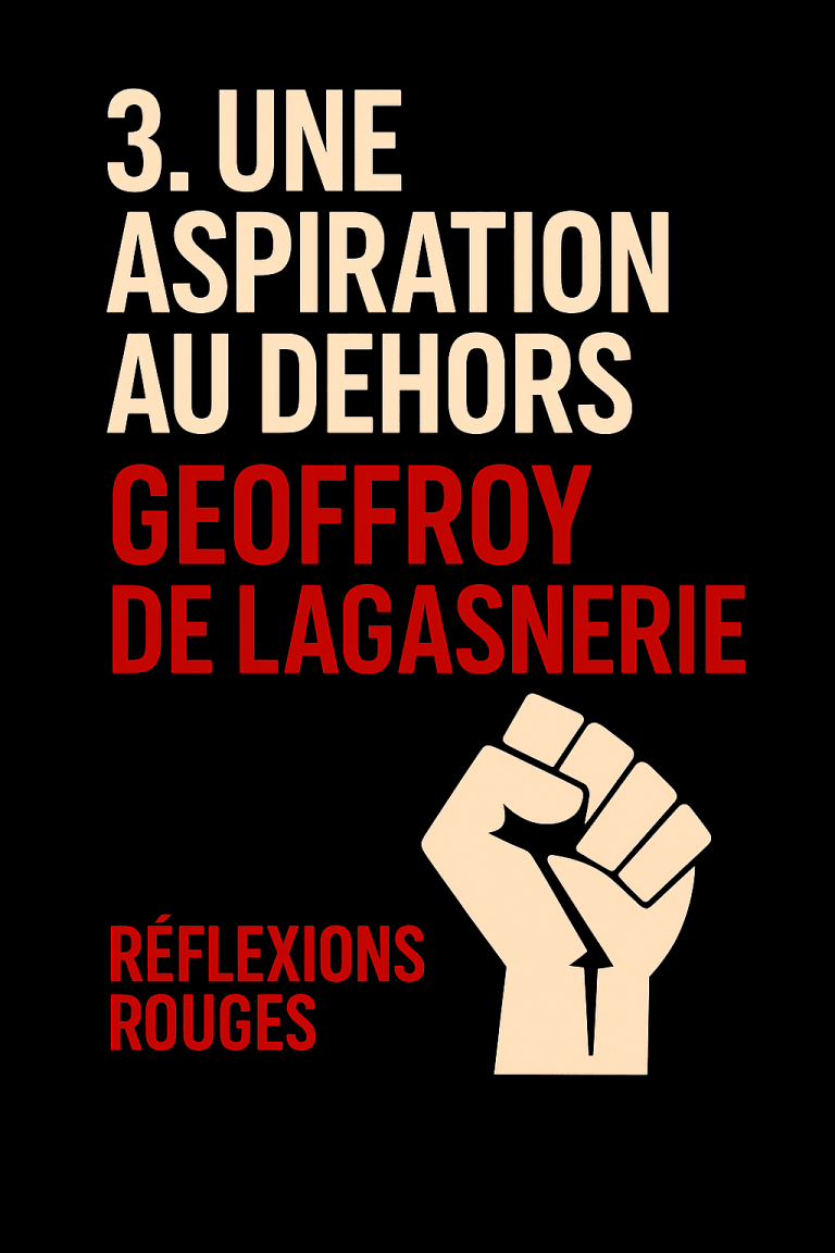 Couverture stylisée de l’article “3. Une aspiration au dehors – Éloge de l’amitié” de Geoffroy de Lagasnerie, série Réflexions rouges, avec le titre en blanc, le nom de l’auteur en rouge et la mention “Réflexions rouges” en blanc et rouge.