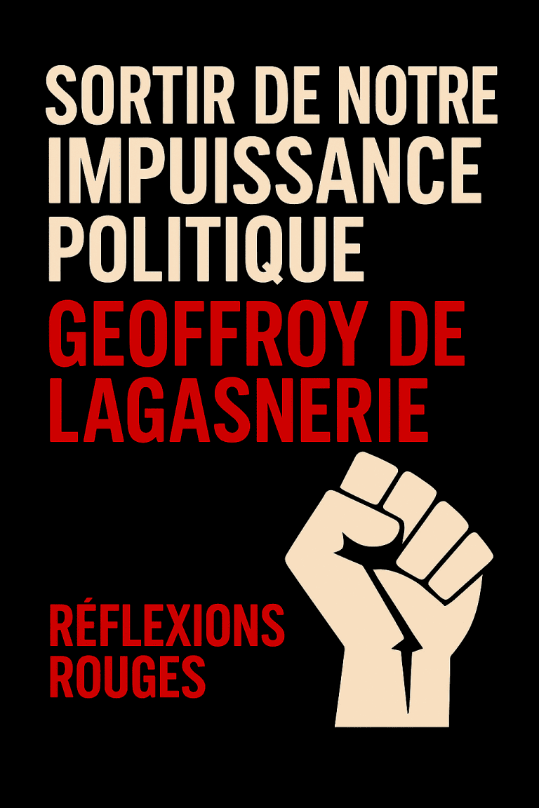 Affiche rouge et noire avec le titre « Geoffroy de Lagasnerie » en lettres capitales rouges et beiges, accompagnée d’un poing levé stylisé — visuel inspiré de l’esthétique militante, symbolisant la pensée critique et la gauche radicale.