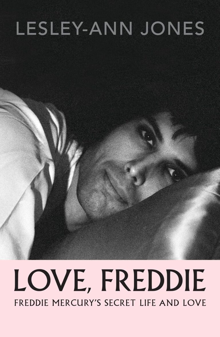 QUEEN: “Love, Freddie: Freddie Mercury’s Secret Life and Love” by Lesley-Ann Jones – Hardcover Book