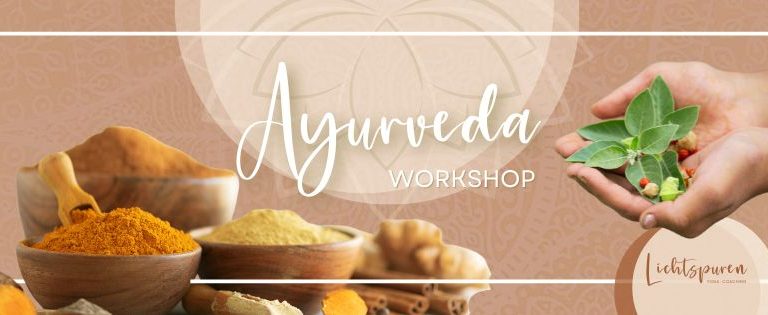 Yoga Lichtspuren BLOG - Ayurveda Workshop mit Grit Grubenick aus Halle (Saale)