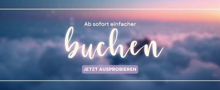 Neues Buchungssystem ab sofort verfügbar Neues Buchungssystem ab sofort verfügbar