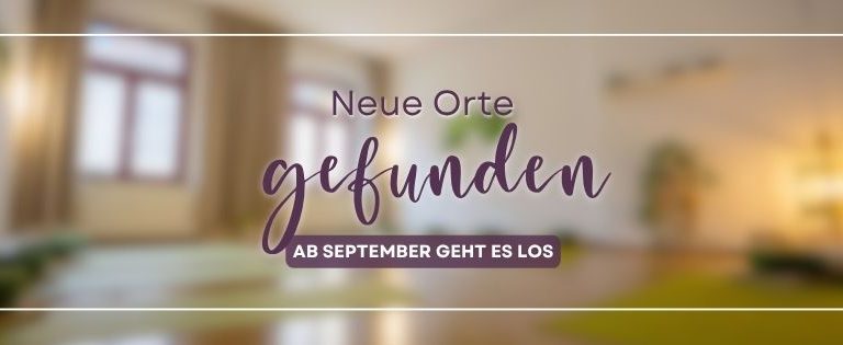 Yoga Lichtspuren zieht um: Neue Orte gefunden