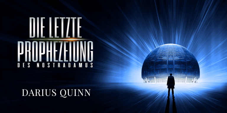Die letzte Prophezeiung des Nostradamus