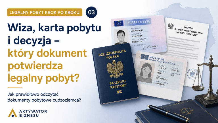 Wiza, karta pobytu i decyzja o zezwoleniu na pobyt czasowy – dokumenty pobytowe cudzoziemca w Polsce