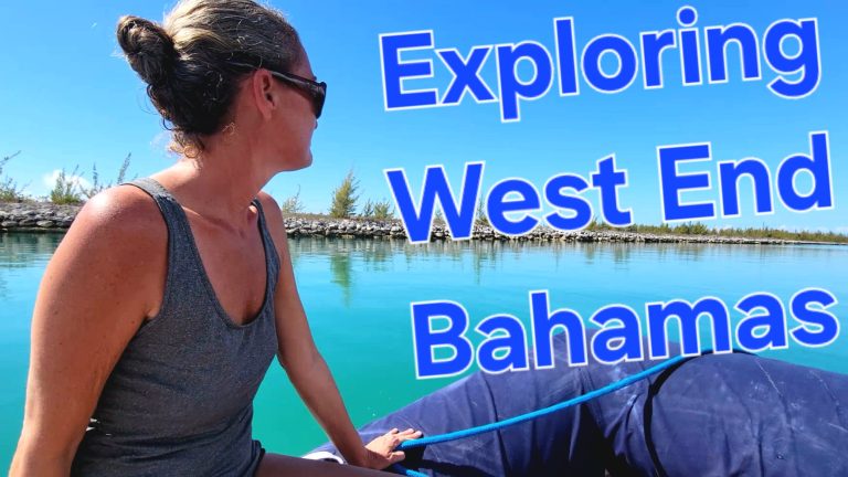 Checking in West End Bahamas and Stumbling on a Great Anchorage