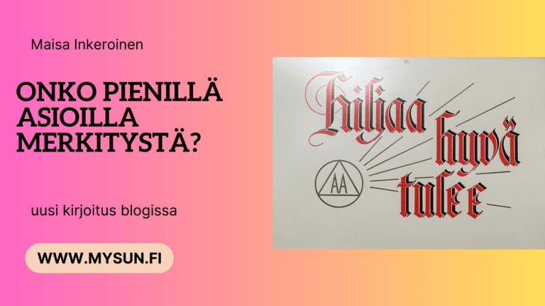 Onko pienillä asioilla merkitystä?