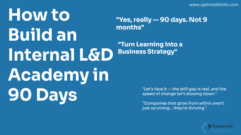 How to Build an Internal L&D Academy in 90 Days