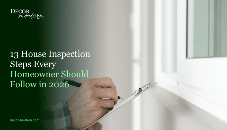 13 House Inspection Steps Every Homeowner Should Follow in 2026
