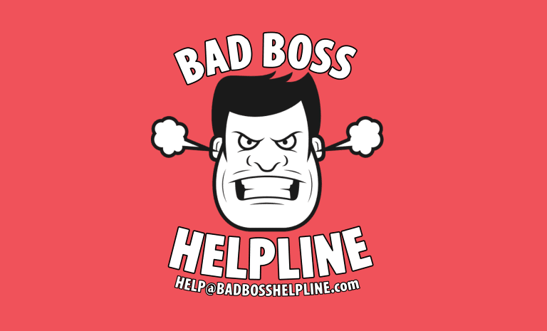 Do you have a monstrous manager? Contact the Bad Boss Helpline