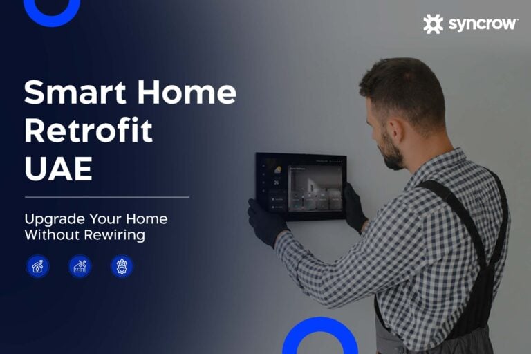 Smart Home Retrofit UAE Upgrade Your Existing Home Without Rewiring or Renovation