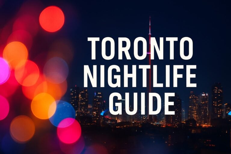 Toronto Nightlife Guide 2025: Explore the City’s Best After Dark