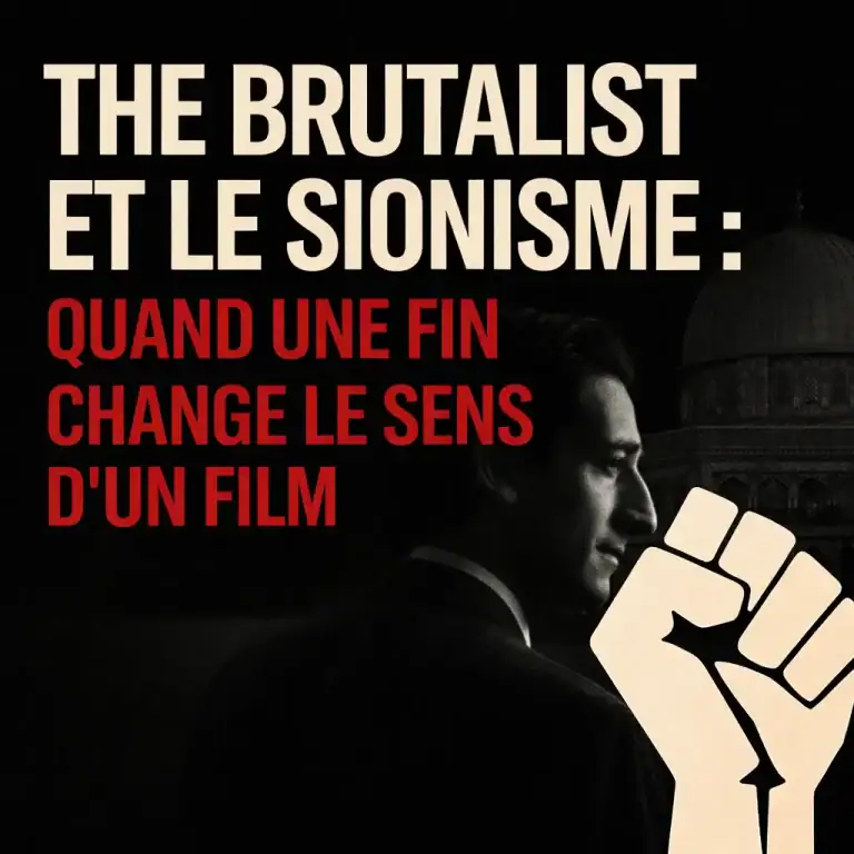 The Brutalist et le sionisme, analyse politique d’un film dont la fin reconfigure le sens et l’interprétation idéologique