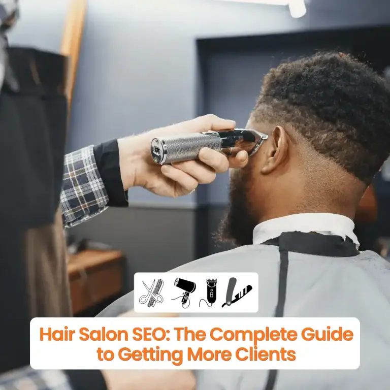 Hair Salon SEO The Complete Guide to Getting More Clients