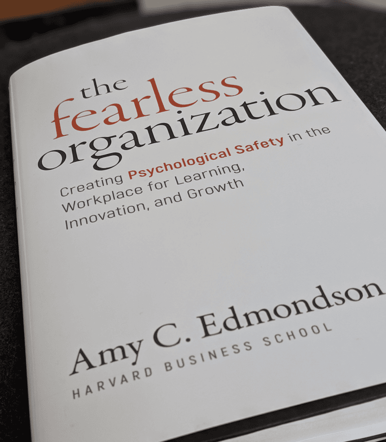 Psychological Safety in The Fearless Organisation
