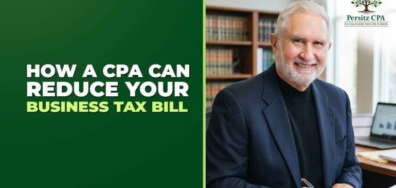 How a CPA Can Reduce Your Business Tax Bill