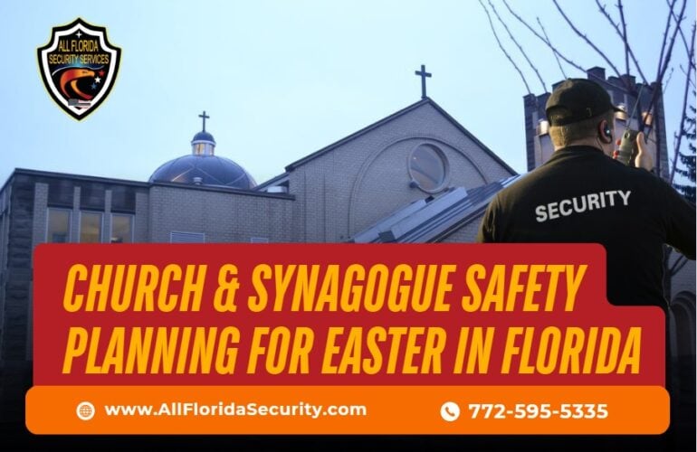 Church and Synagogue Safety Planning for Easter in Florida