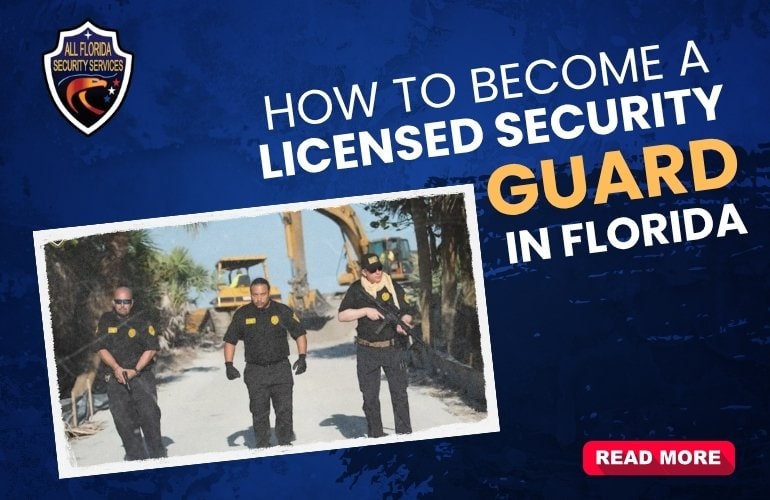 How to Become a Licensed Security Guard in Florida
