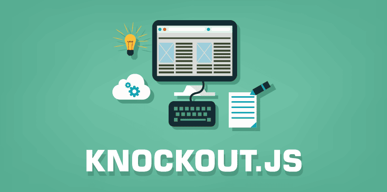 7 Reasons To Use Knockout.js for Web Development