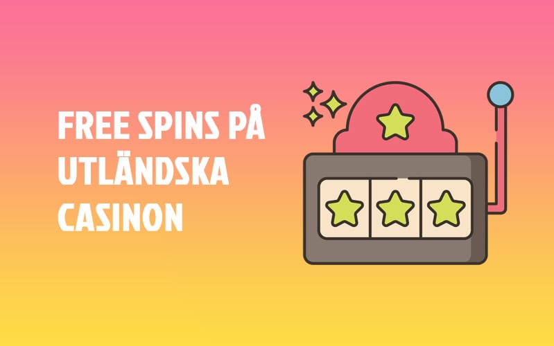Utländska caisnon med free spins