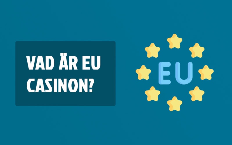 Vad är eu casinon?