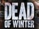 dead of winter gioco da tavolo