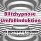 Blitzhypnose lernen Umfallinduktion Anleitung