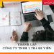 Thành lập công ty TNHH 1 thành viên cần phải làm những gì?