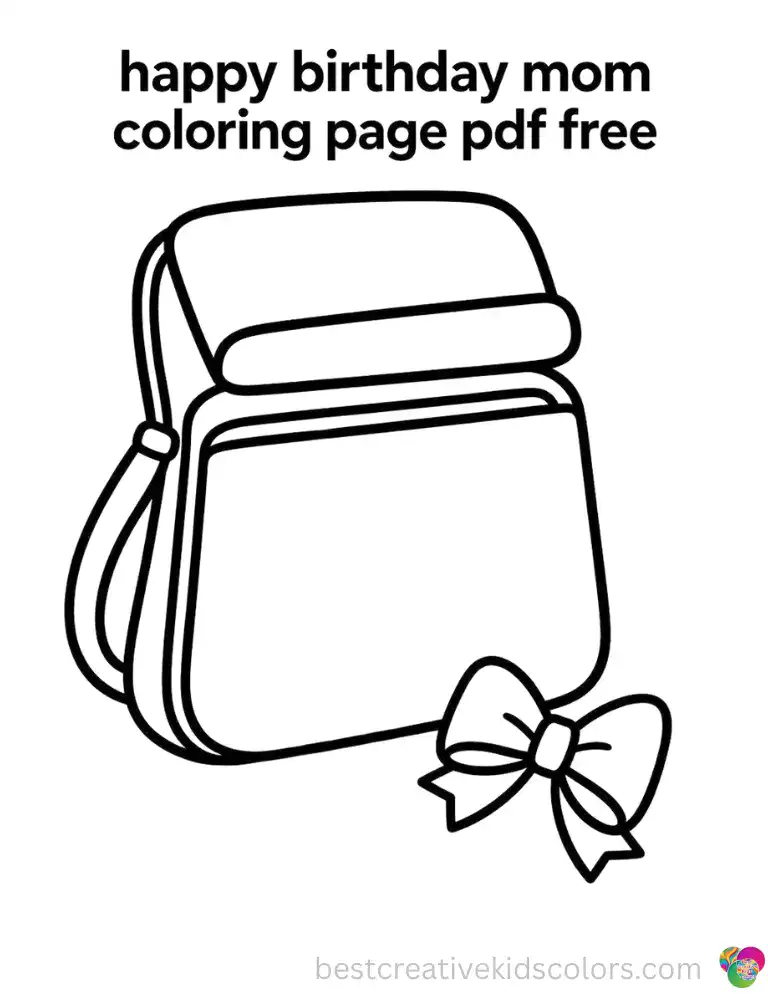 A purse opens slightly in Happy birthday mom coloring page pdf free with a small bow nearby