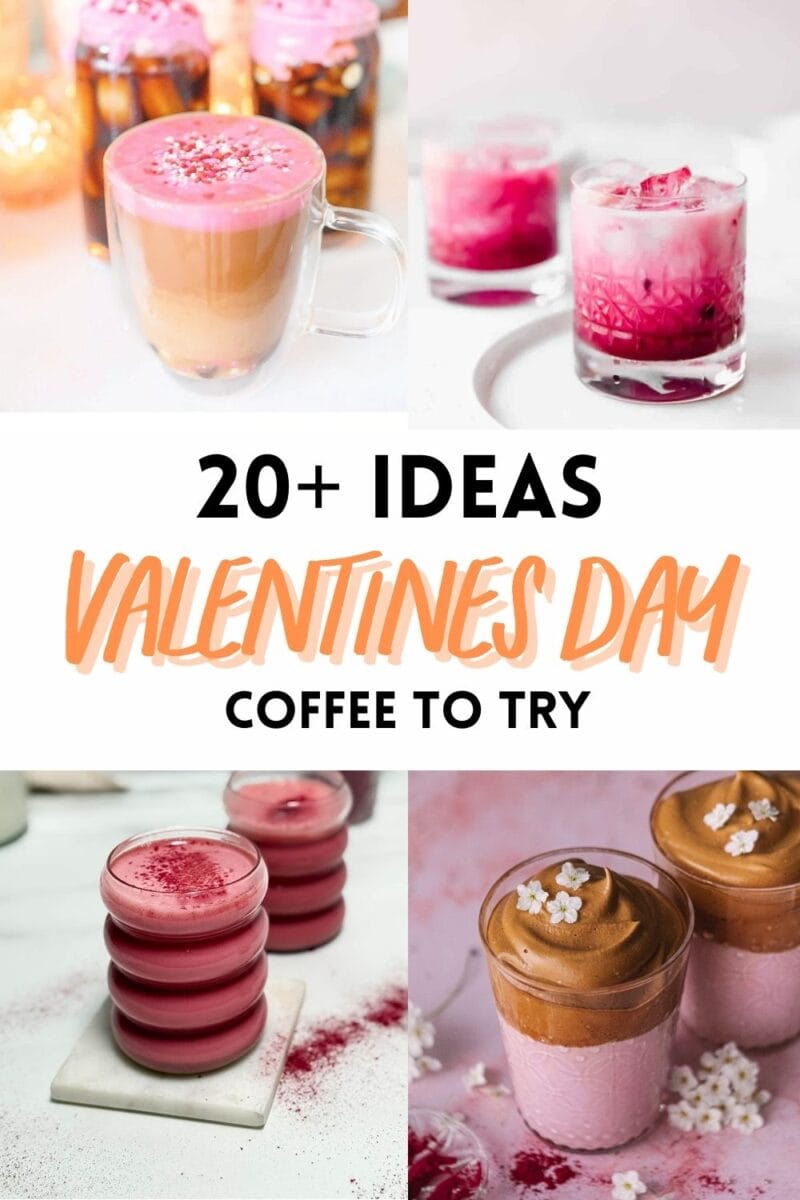 25+ Valentines Day Coffee Ideas That Are As Delicious As It Gets