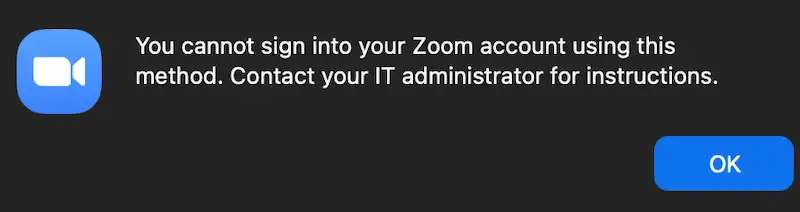 You-cannot-log-into-your-Zoom-account-using-this-method-Contact-your-IT-administrator-for-instructions