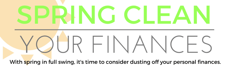 Spring Clean Your Finances